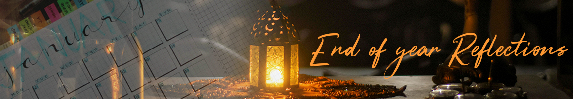 End of year Reflections